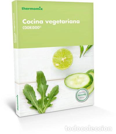 Libros: Cocina vegetariana Cookidoo- 9788416902125