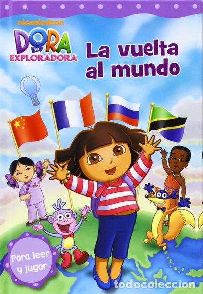Libros: Dora la Exploradora. La vuelta al mundo- 9788448834937