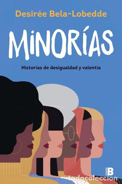Libros: Minor&iacute;as: Historias de desigualdad y valent&iacute;a- 9788417809874
