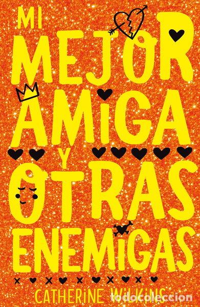 Livres: Mi mejor amiga y otras enemigas- 9788468347400