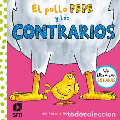 Libros: El pollo Pepe y los contrarios- 9788491820512