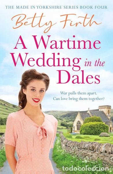B&uuml;cher: A Wartime Wedding in the Dales- 9781804369739