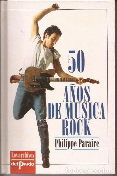 Libros: 50 a&ntilde;os de m&uacute;sica rock- 9788478381449