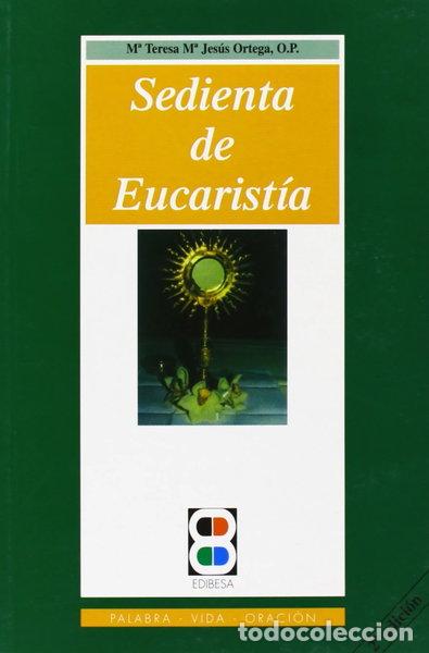 Libros: Sedienta de eucarist&iacute;a- 9788485803149