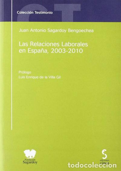 Libri di seconda mano: Las relaciones laborales en Espa&ntilde;a, 2003-2010- 9788496889637
