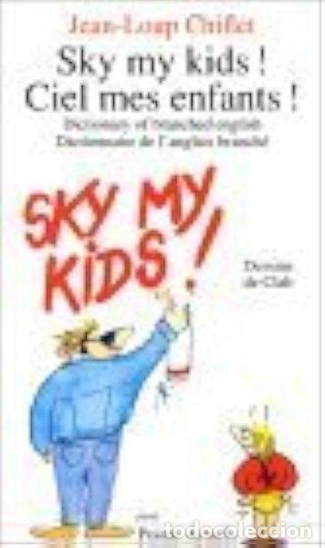 Livros em segunda m&atilde;o: Sky My Kids! Ciel Mes Infants!- 9782020159944