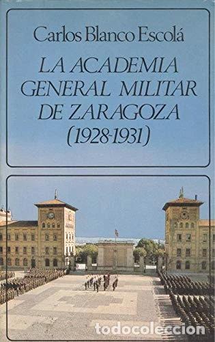 Libros: La Academia General Militar de Zaragoza (1928-1931)- 9788433517463