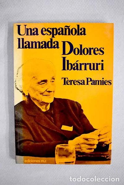 Livres: Una espa&ntilde;ola llamada Dolores Ib&aacute;rruri- 9788427003170