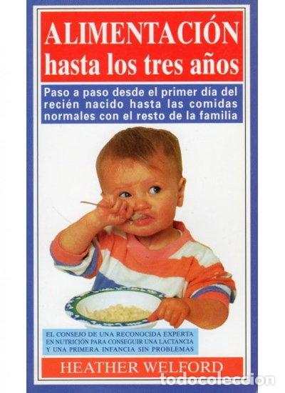 Livres: Alimentaci&oacute;n hasta los tres a&ntilde;os- 9788486193775