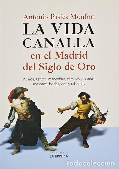 Livros em segunda m&atilde;o: La vida canalla en el Madrid del Siglo de Oro- 9788498734621