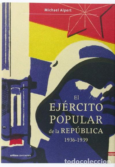 Libri di seconda mano: El Ej&eacute;rcito Popular de la Rep&uacute;blica, 1936-1939- 9788484329053