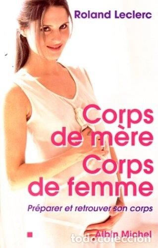 Libros: Corps de m&egrave;re, corps de femme- 9782226108753