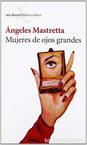 Libros: Mujeres de ojos grandes- 9788432212468