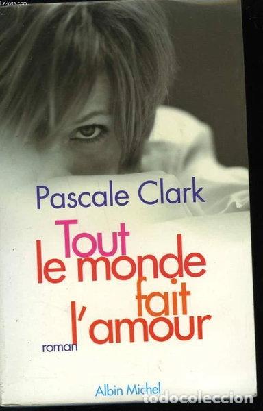 B&uuml;cher: Tout le monde fait l'amour- 9782226121561