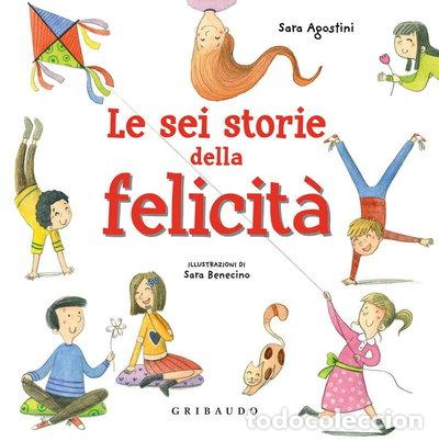 Libros: Le sei storie della felicit&agrave;- 9788858022016