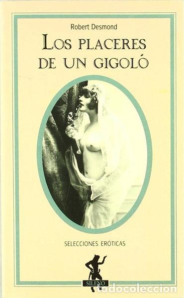 Libros: Los placeres de un gigol&oacute;- 9788427017450