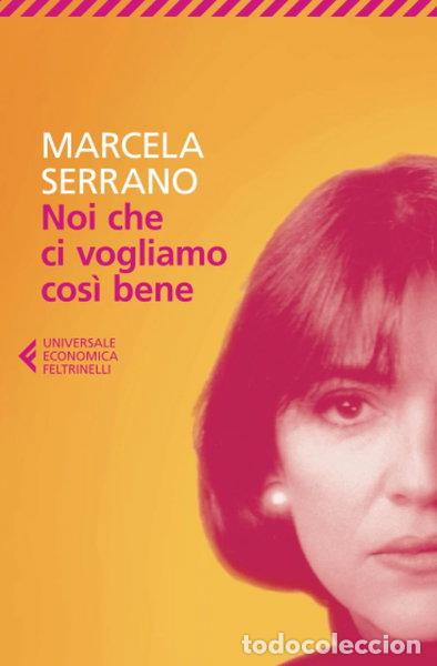 books: Noi che ci vogliamo cos&igrave; bene- 9788807882999
