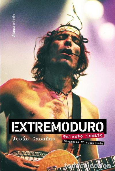 books: Extremoduro. Talento innato. Biograf&iacute;a no autorizada- 9788411481922