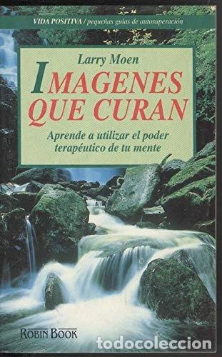 Libri di seconda mano: Im&aacute;genes que curan- 9788479270889