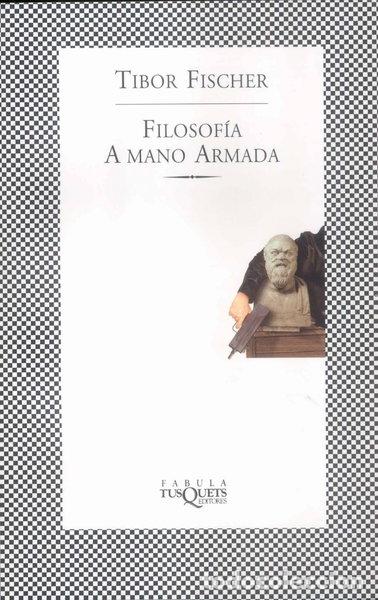Libros: Filosof&iacute;a a mano armada- 9788483107577