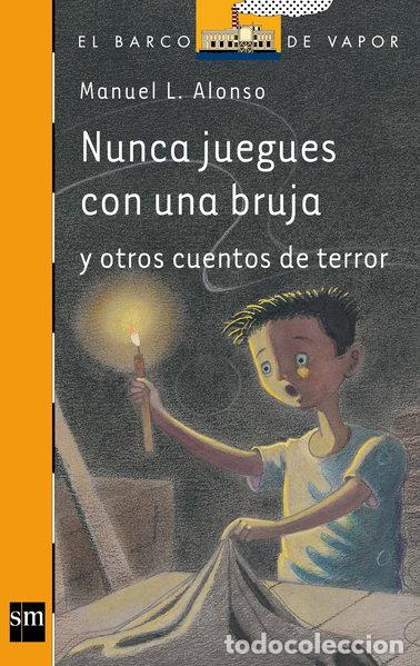 Libros: Nunca juegues con una bruja- 9788467529807
