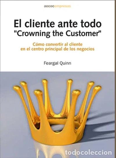 Libros: El cliente ante todo, Crowning the Customer- 8456789000045