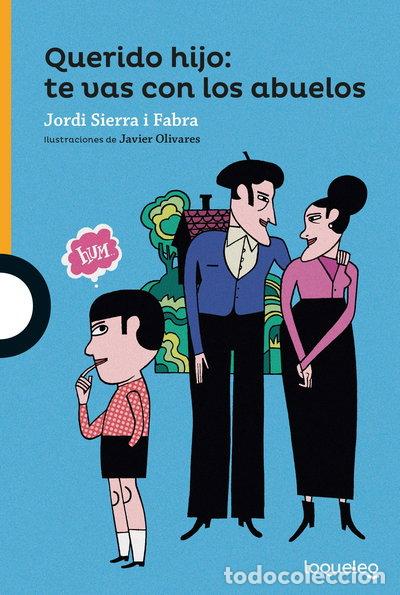 Livros em segunda m&atilde;o: Querido hijo: te vas con los abuelos- 9788491223429