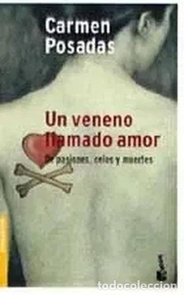 B&uuml;cher: Un veneno llamado amor- 9788484601074