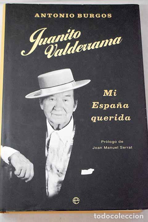 B&uuml;cher: Juanito Valderrama: mi Espa&ntilde;a querida.- Burgos, Antonio