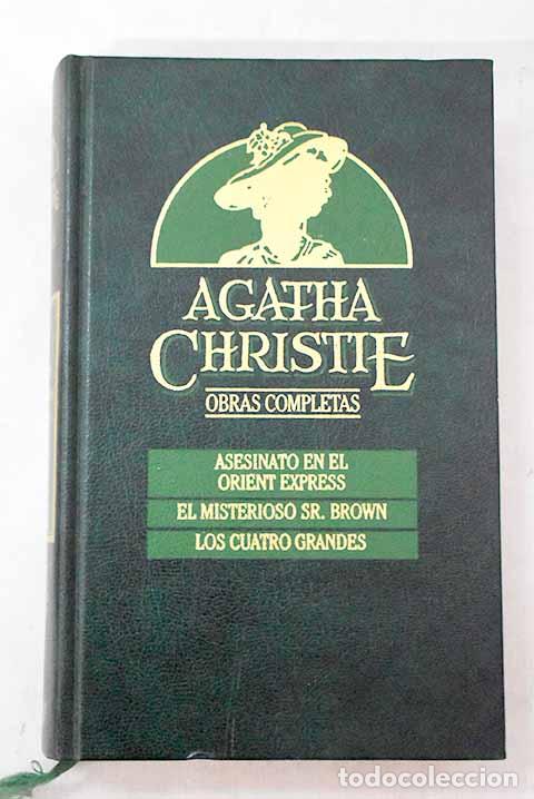 B&uuml;cher: Asesinato en el Orient Express ; El misterioso Sr. Brown ; Los cuatro grandes.- Christie, Agatha