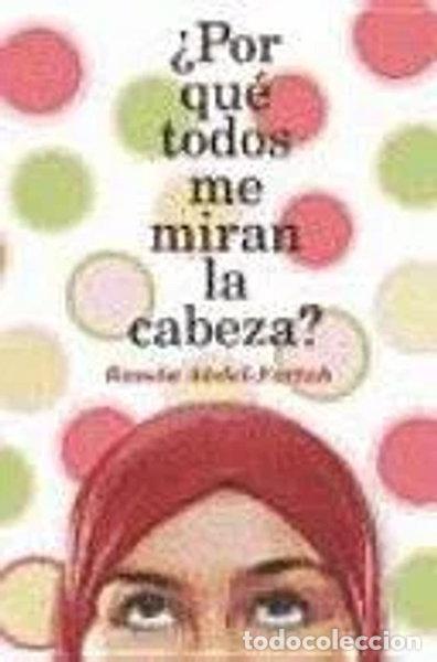 Livres: &iquest;Por qu&eacute; todos me miran la cabeza?- 9788424630485