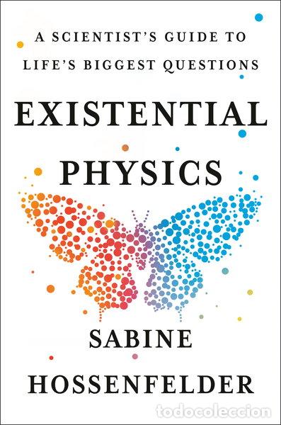 Libros: Existential Physics: A Scientist's Guide to Life's Biggest Questions- 9781984879455