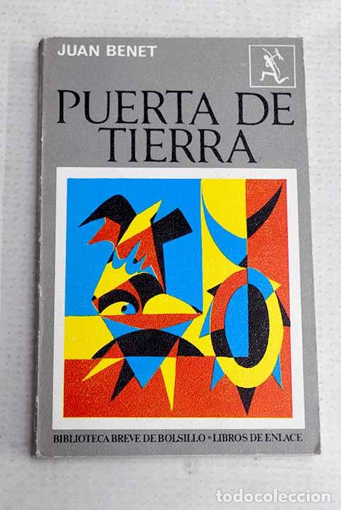 Libros: Puerta de tierra: Benet, Juan.- Benet, Juan