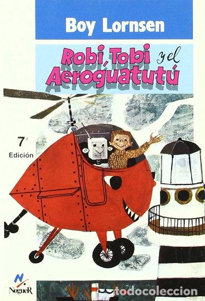 Libros: Robi, Tobi y el Aeroguatut&uacute;- 9788427933279