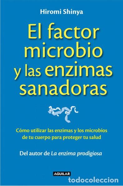 Libros: El factor microbio y las enzimas sanadoras- 9788403014008