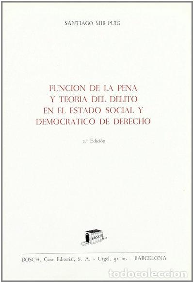 Libros: Funci&oacute;n de la pena y teor&iacute;a del delito- 9788471628817