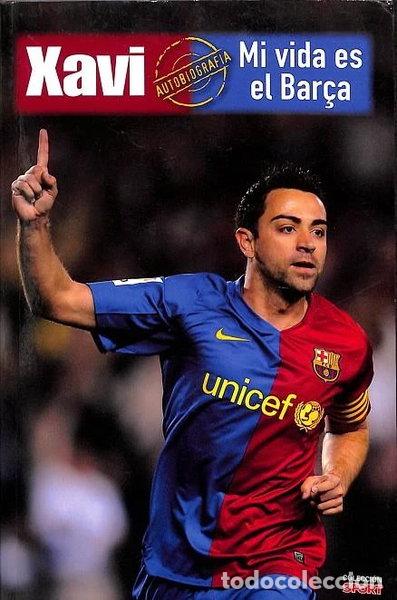 Livres: Xavi: Mi vida es el Bar&ccedil;a- 8420565032353