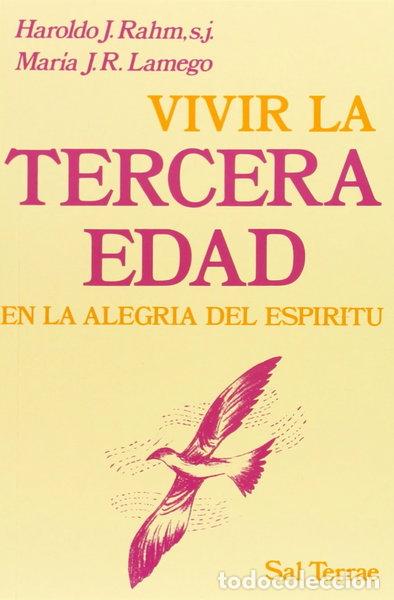 Libros: Vivir la tercera edad en la alegr&iacute;a del Esp&iacute;ritu- 9788429306552