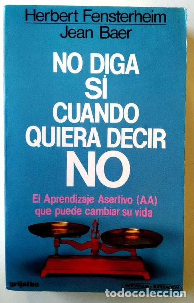 Libros: No diga s&iacute; cuando quiera decir no- 9788425307409