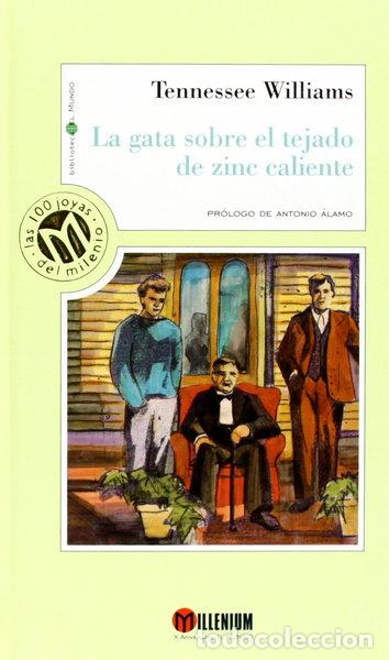 Libros: La gata sobre el tejado de zinc caliente- 9788481302172