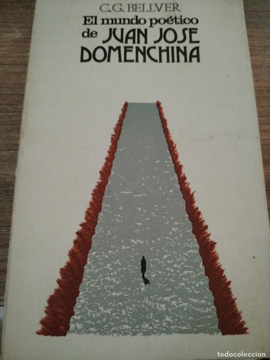 Libros: EL MUNDO POETICO DE JUAN JOSE DOMENCHINA