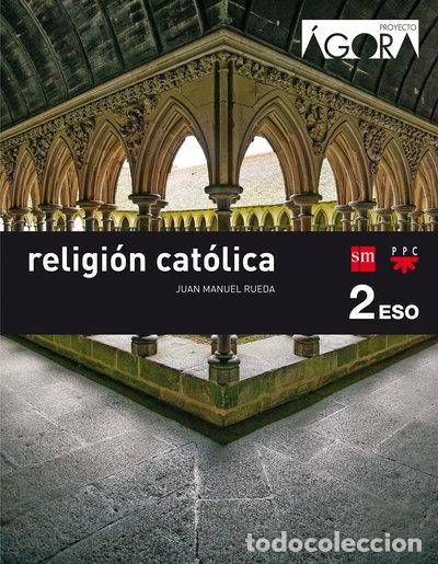 Livros em segunda m&atilde;o: Religi&oacute;n cat&oacute;lica. 2 ESO. &Aacute;gora- 9788467587296