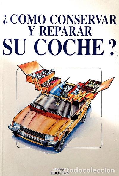 Livros em segunda m&atilde;o: Como Conservar y Reparar Su Coche- 9788486939007