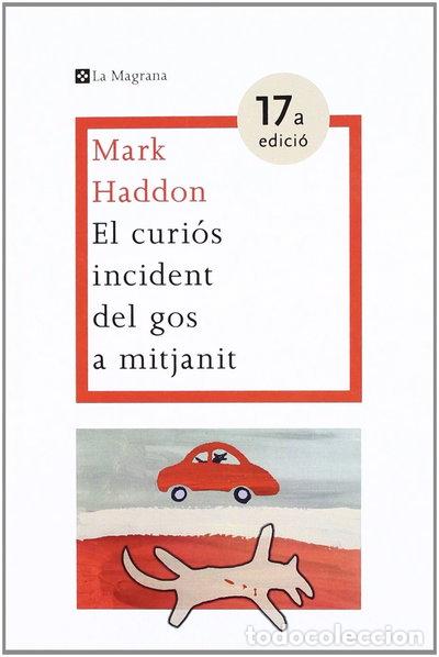 Libros: El curi&oacute;s incident del gos a mitjanit- 9788482649672