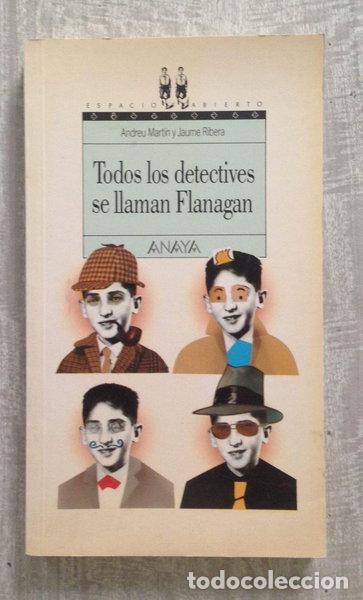 B&uuml;cher: Todos los detectives se llaman Flanagan- 9788420741574