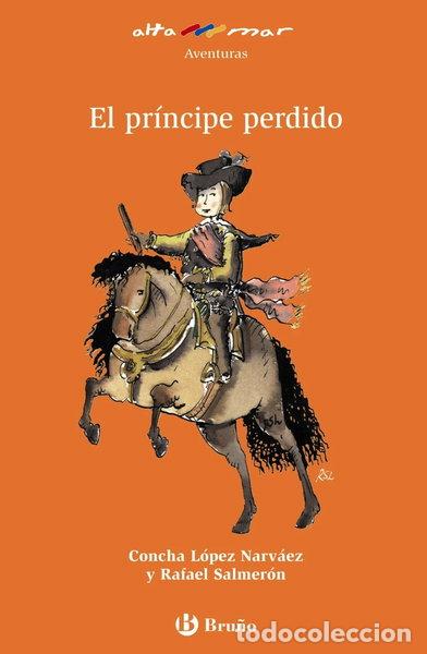 B&uuml;cher: El pr&iacute;ncipe perdido- 9788421693834