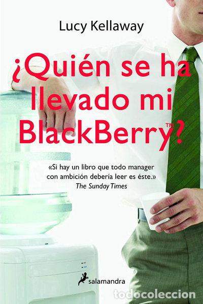 Libros: &iquest;Qui&eacute;n se ha llevado mi Blackberry?- 9788498382334
