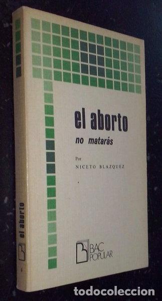 Libros: El aborto. No matar&aacute;s- 9788422007951