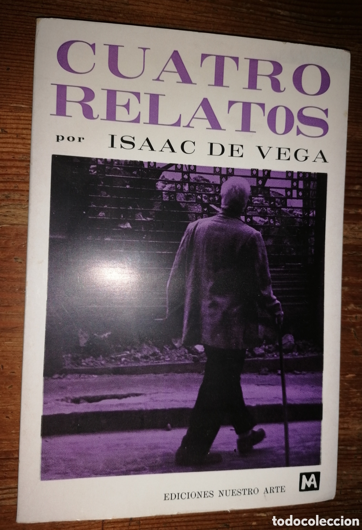 Libros: CUATRO RELATOS por ISAAC DE VEGA - Edici&oacute;n limitada -