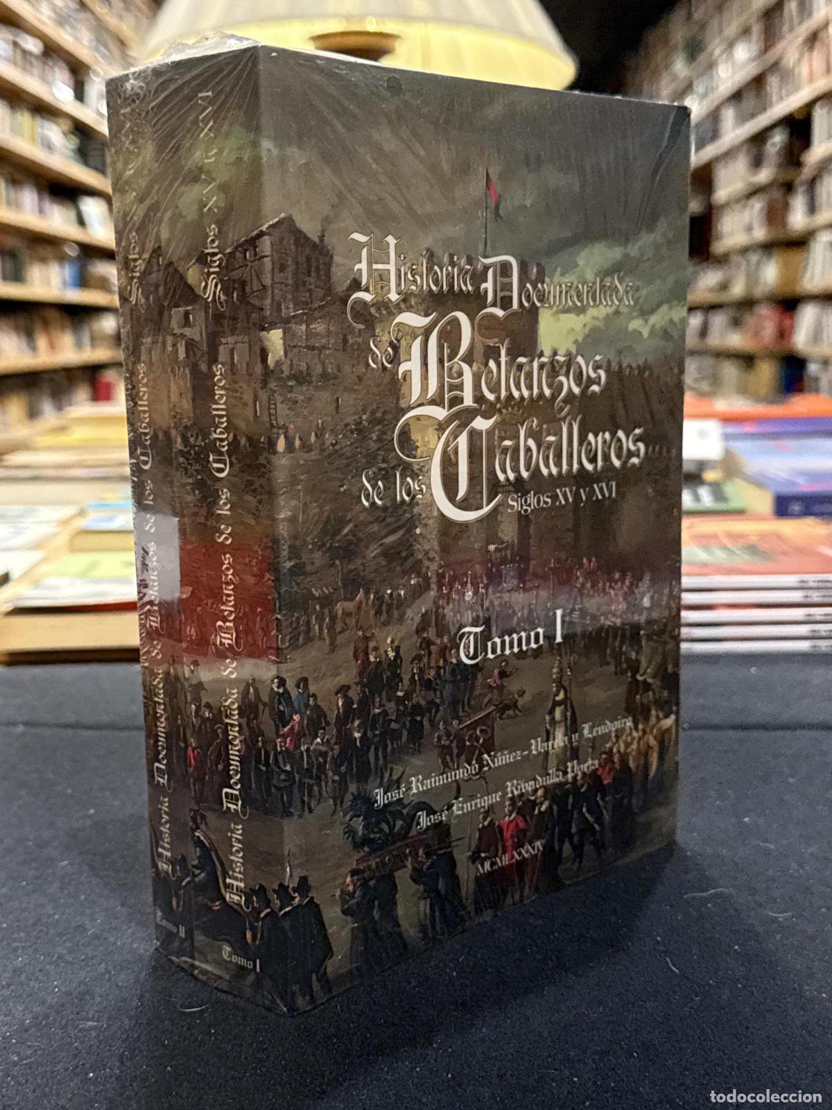 B&uuml;cher: Historia documentada de Betanzos de los caballeros, siglos XV y XVI (2 tomos) - Jos&eacute; Raimundo N&uacute;&ntilde;ez-